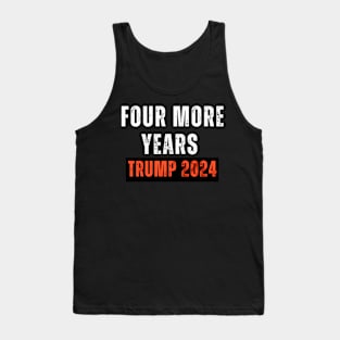 Four More Years Trump 2024 Tank Top